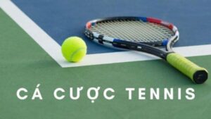 Cá Cược Quần Vợt đa dạng về loại kèo
